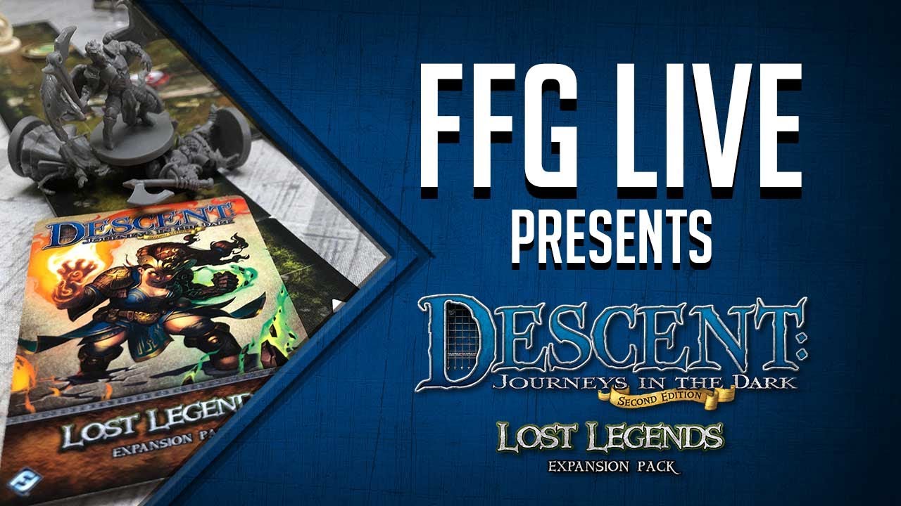 Descent: Journeys in the Dark with Lost Legends