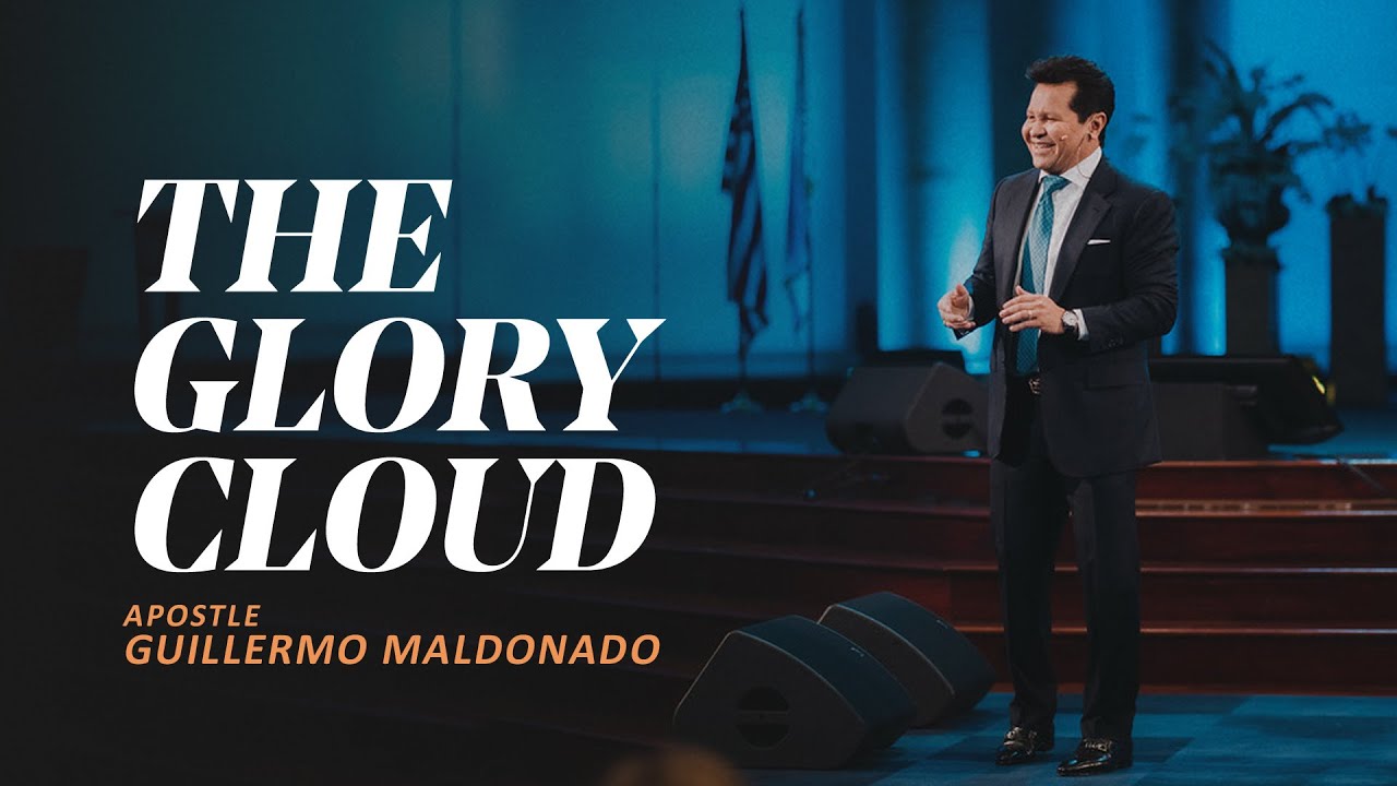 The Glory Cloud | Apostle Guillermo Maldonado | 03.07.2021