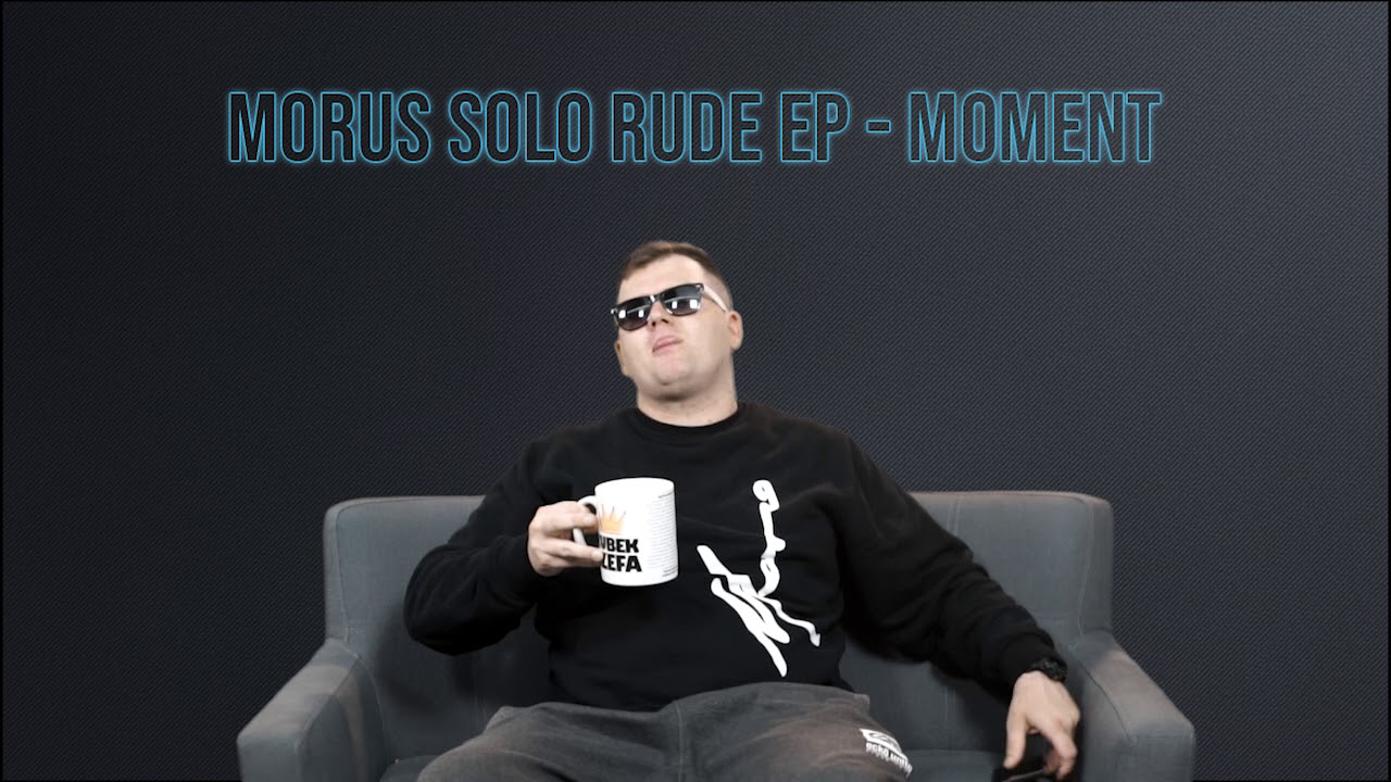 Morus Solo - RUDE EP - Moment Prod. A.D.