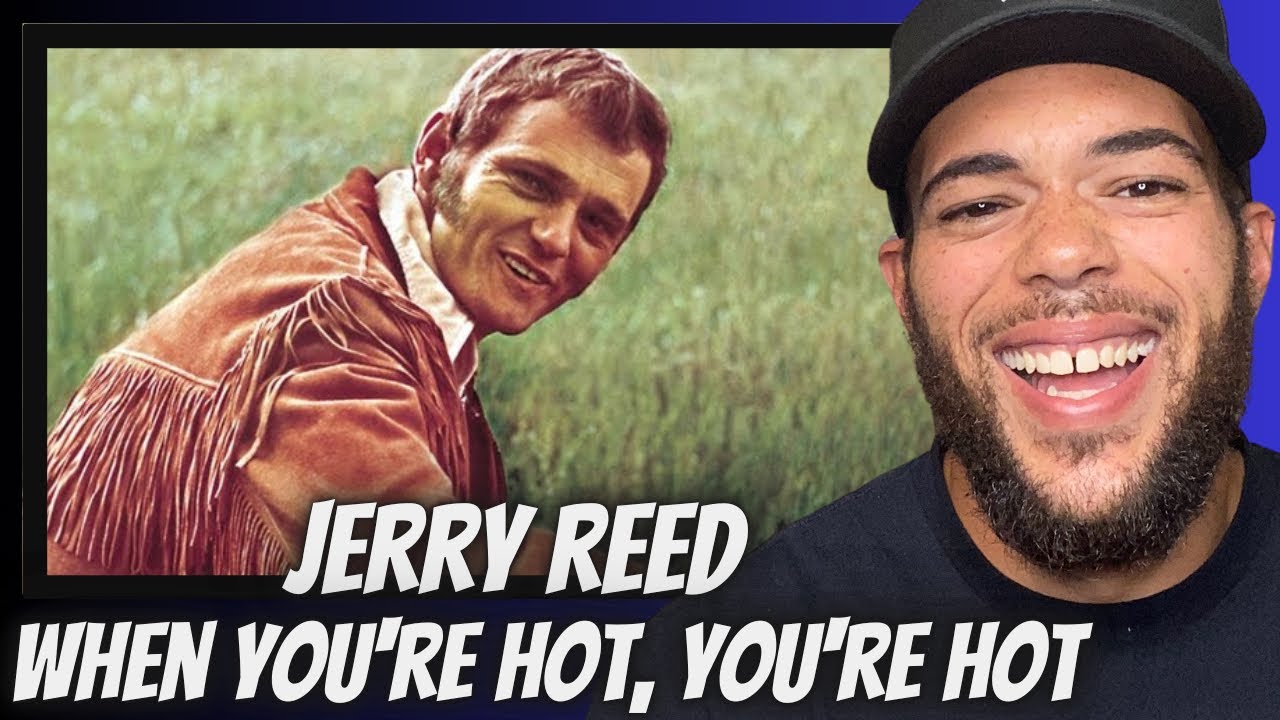 THANK YALL!| FIRST TIME HEARING Jerry Reed -  When You're Hot, You're Hot REACTION