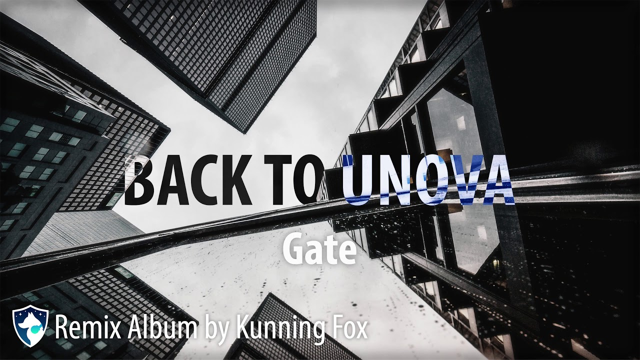 Gate (Back to Unova - Remix Album by Kunning Fox) #Pokemon #Remix #BackToUnova
