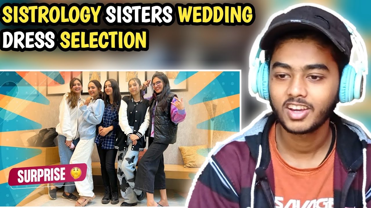 SHADI KI TAYARI Sistrology Dress Selection | 🇮🇳 indian reaction