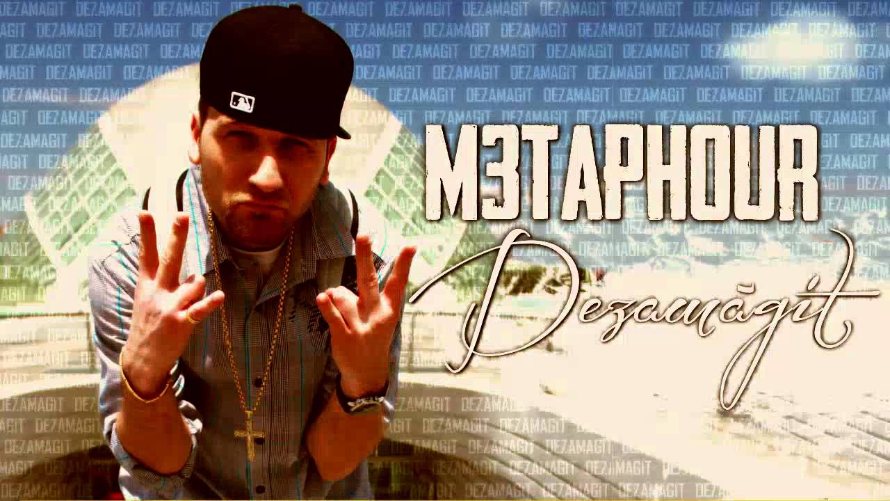 M3taphour - Dezamagit