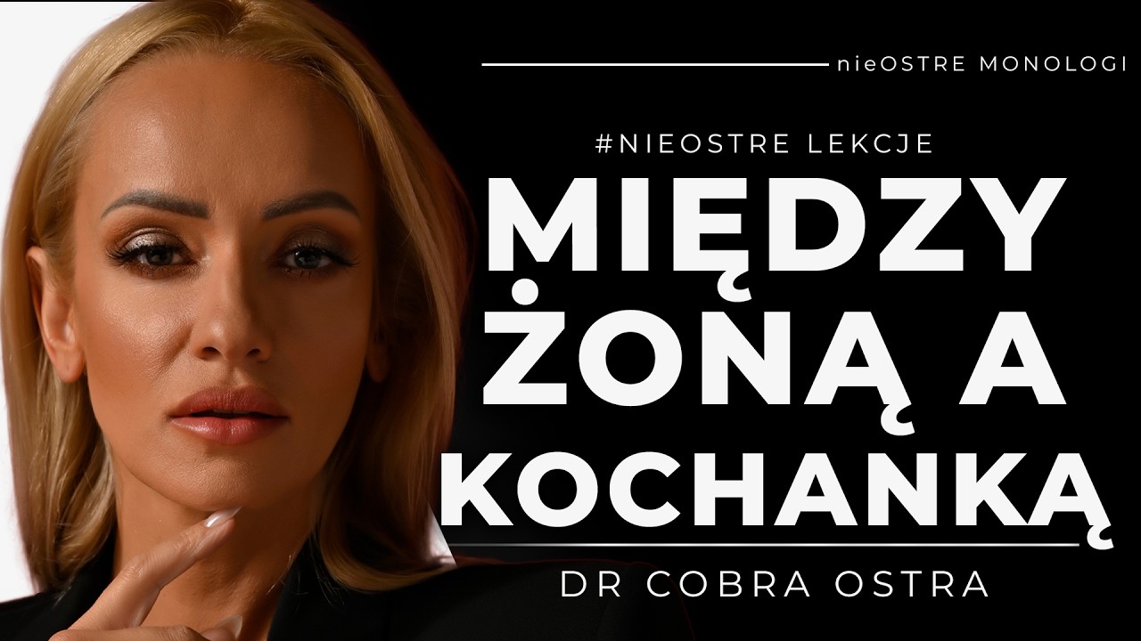 ŻONA to NUDA, KOCHANKA to ŻYCIE? Dlaczego podzieliłeś swój świat na pół?