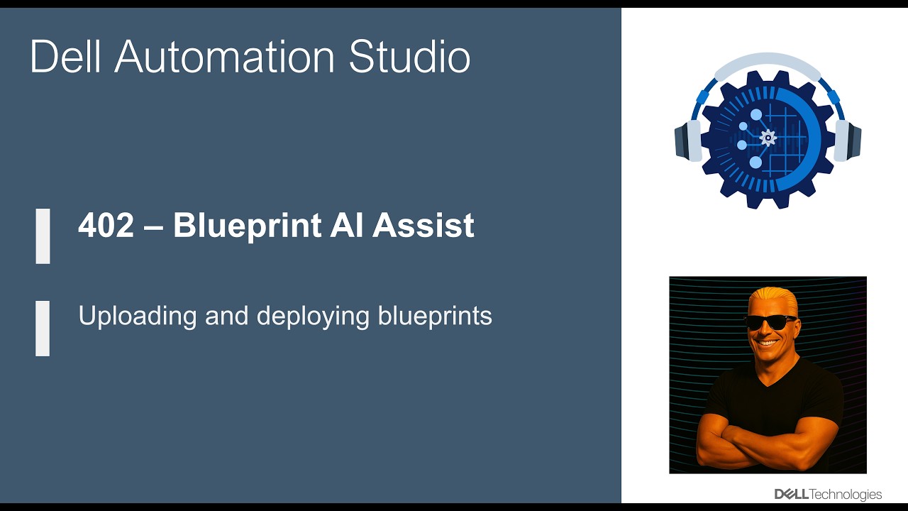 402 - Blueprint AI Assist - Uploading and deploying blueprints