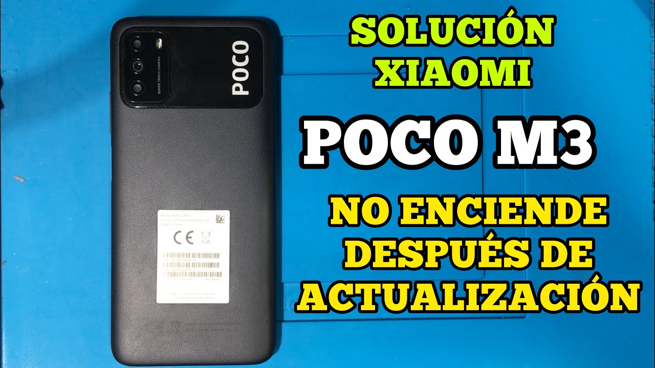 Xiaomi Poco M3 No Enciende Después de Actualización Solución Definitiva | Poco M3 Does Not Power On