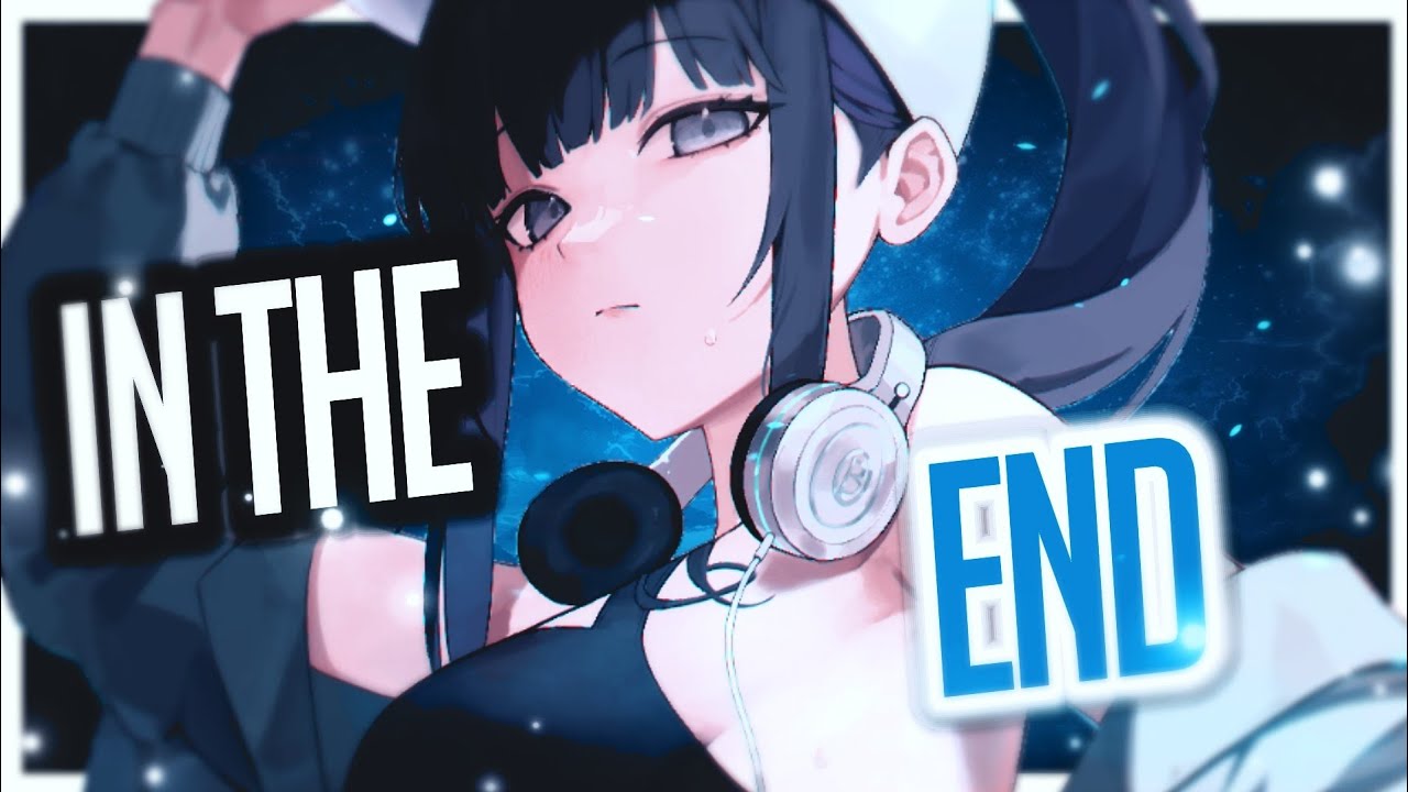 Nightcore - In The End ( But With A Different Rap ) ( Lyrics )