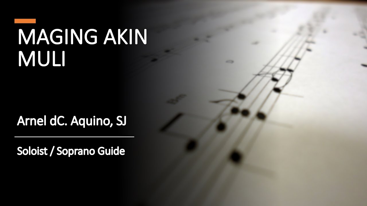 Maging Akin Muli (SOLOIST & SOPRANO)