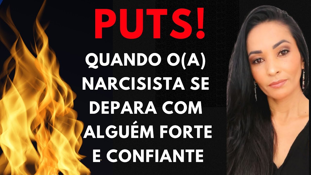NARCISISTA SE DANDO MAL COM ALGUÉM FORTE E CONFIANTE @Como vai sua relação?