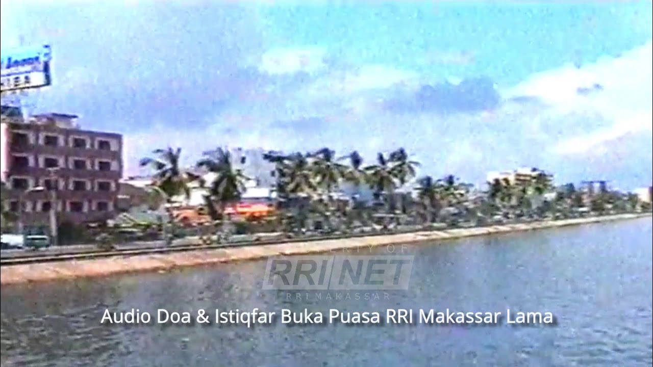 Doa dan istiqfar sebelum buka puasa RRI Makassar jadul asli