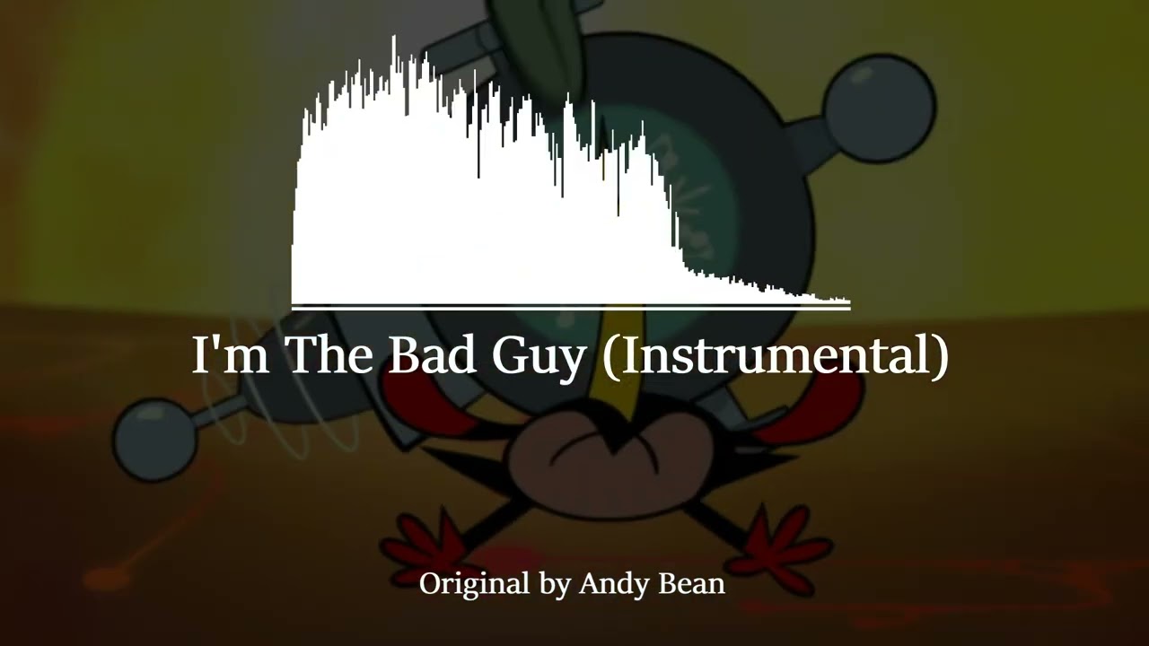 Wander Over Yonder - I'm The Bad Guy (Instrumental)