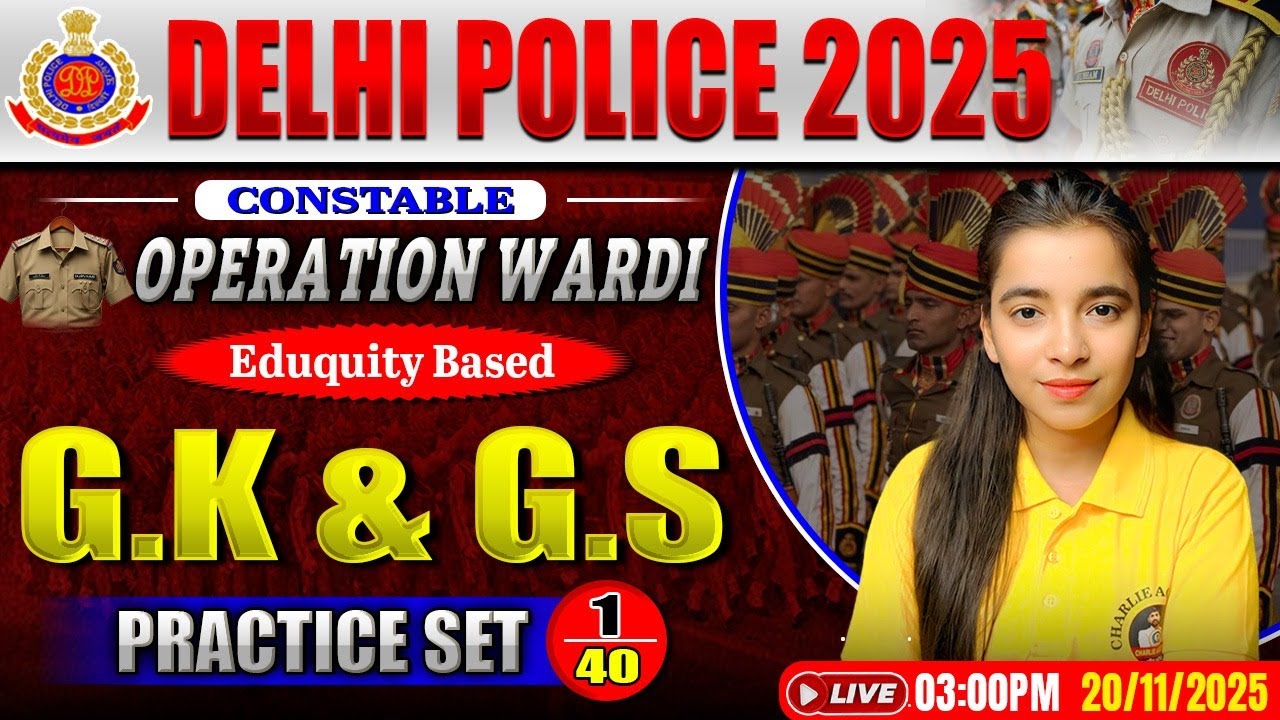 Delhi Police 2025 Operation Vardi Batch || 40 दिन के अंदर वर्दी हासिल || GK & GS Practice Set 1/40