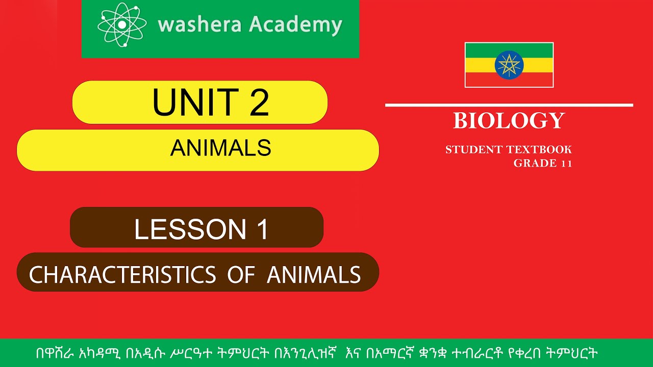 BIOLOGY   GRADE   11  UNIT  2   LESSON   1    CHARACTERISTICS  OF  ANIMALS