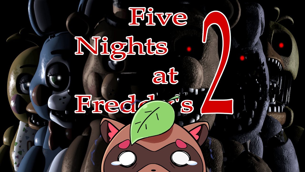 【fnaf 2】It's been so long... 🦝 | Rakkun