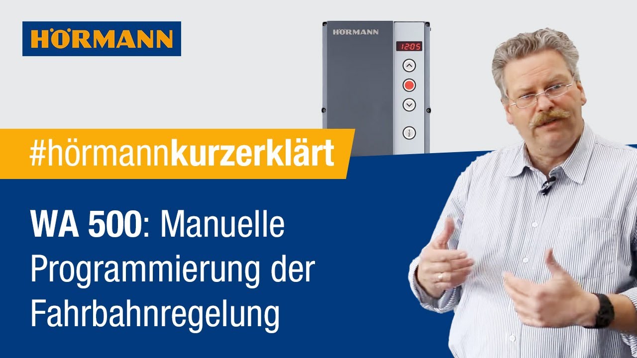 WA 500 - Manuelle Programmierung der Fahrbahnregelung | Hörmann