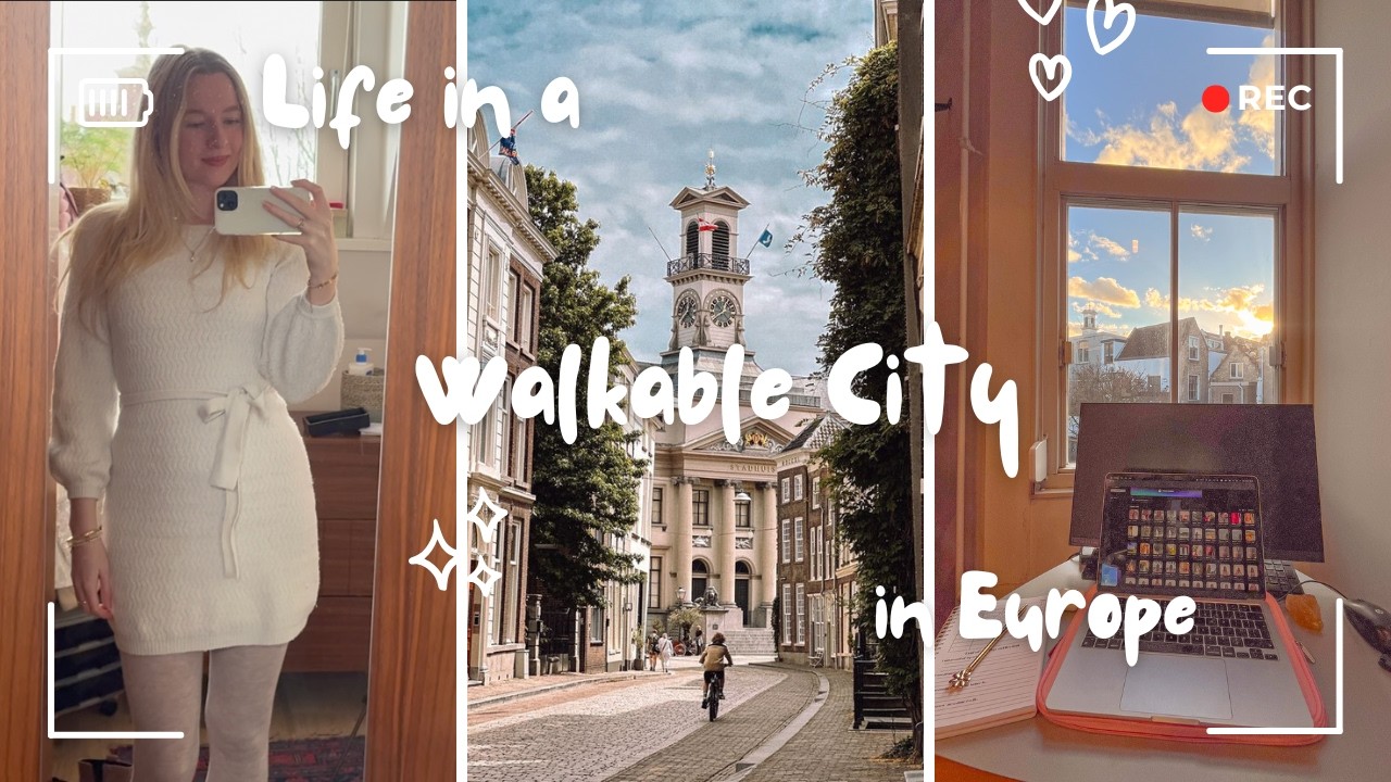 Living in a Walkable European City (A Vlog)