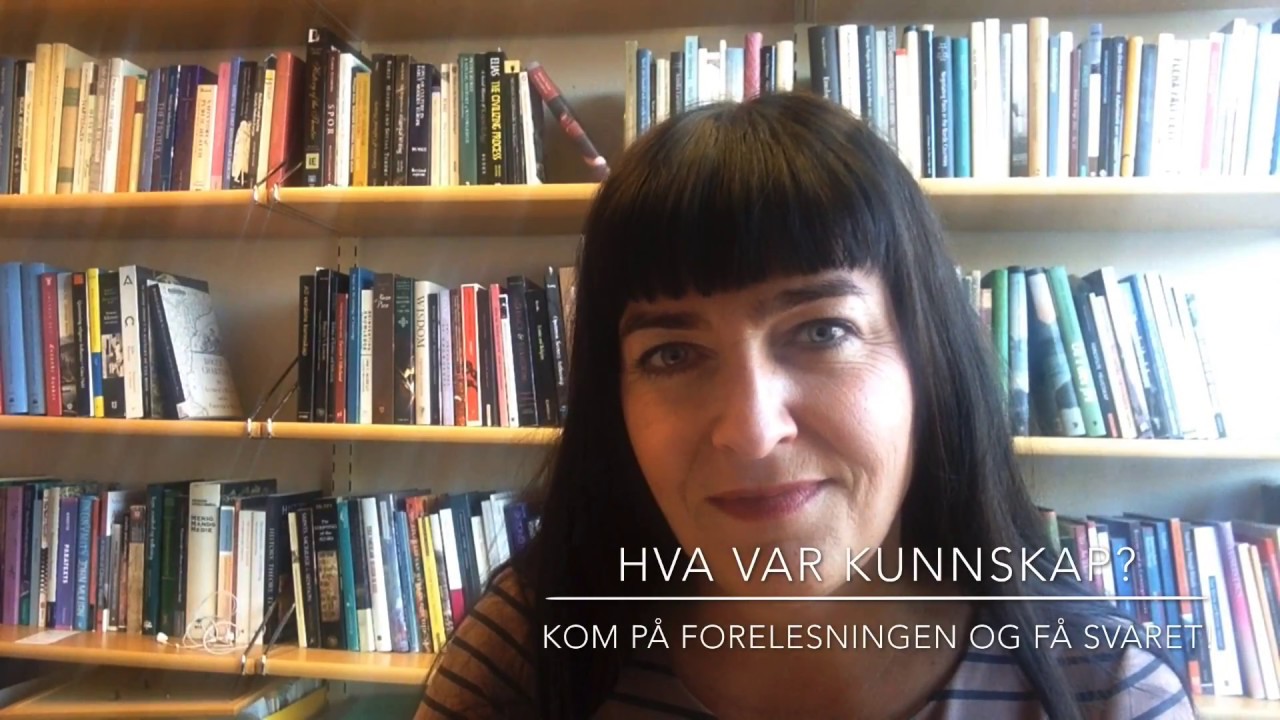 4 Hva var kunnskap?