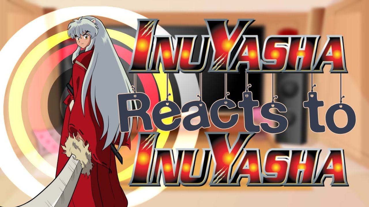 Inuyasha reacts to edits of them{gacha club}#viral#capcut#gachagacha#inuyasha#anime#fypシ#gachafyp||