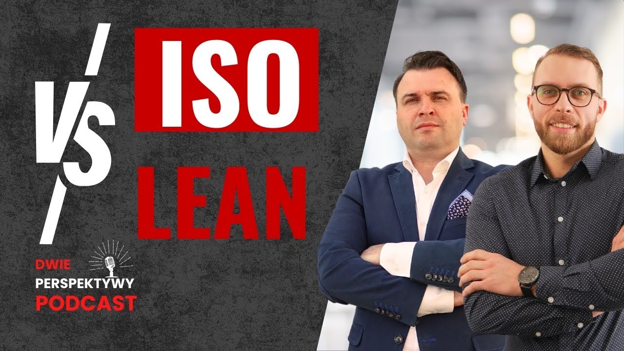 #6 - Co lepsze ISO czy LEAN?