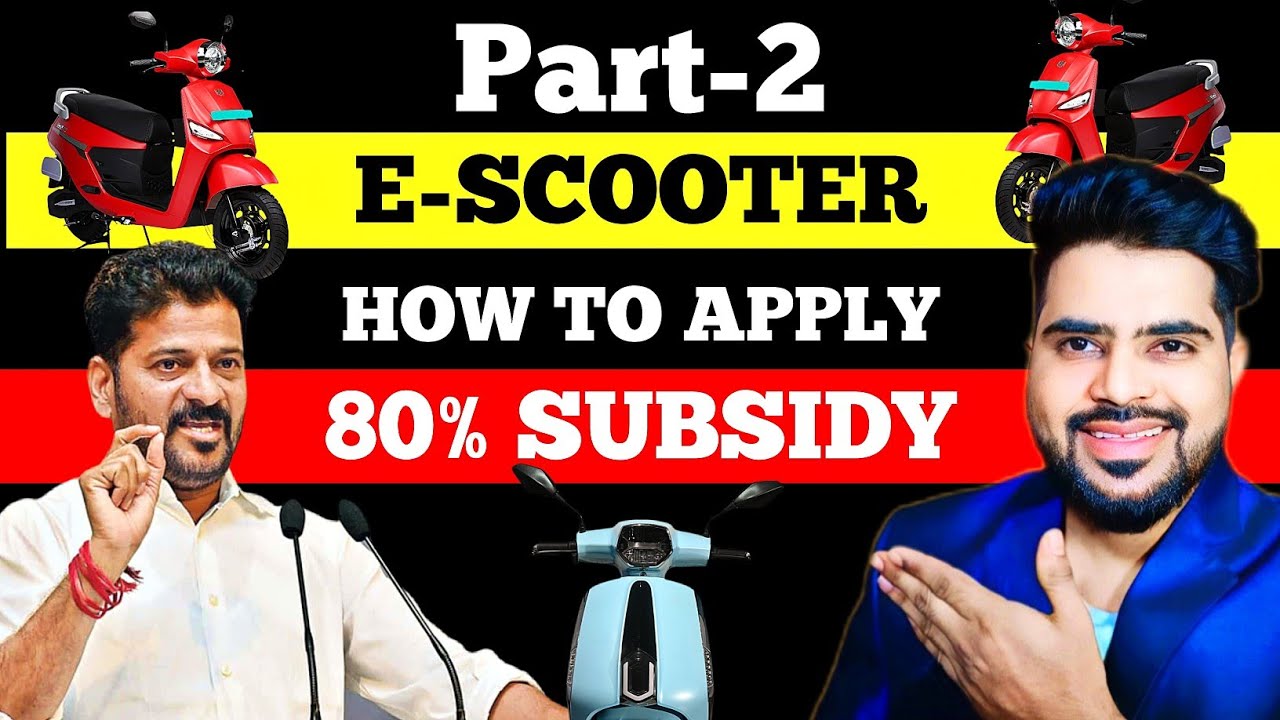 Part-2 E-SCOOTER APPLY NOW New Scheme 80% Subsidy 1.5Lakh 