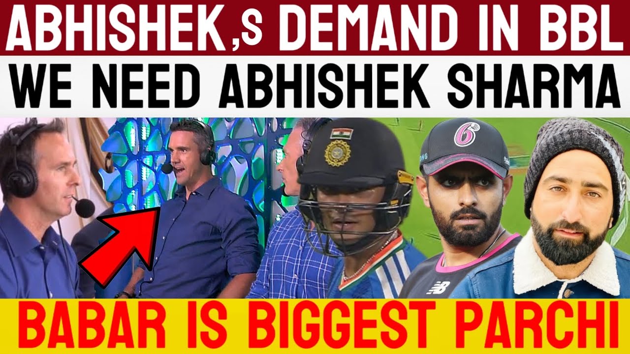 Abhishek Sharma’s Demand In BBL | Babar Azam Is Biggest Parchi In T20 