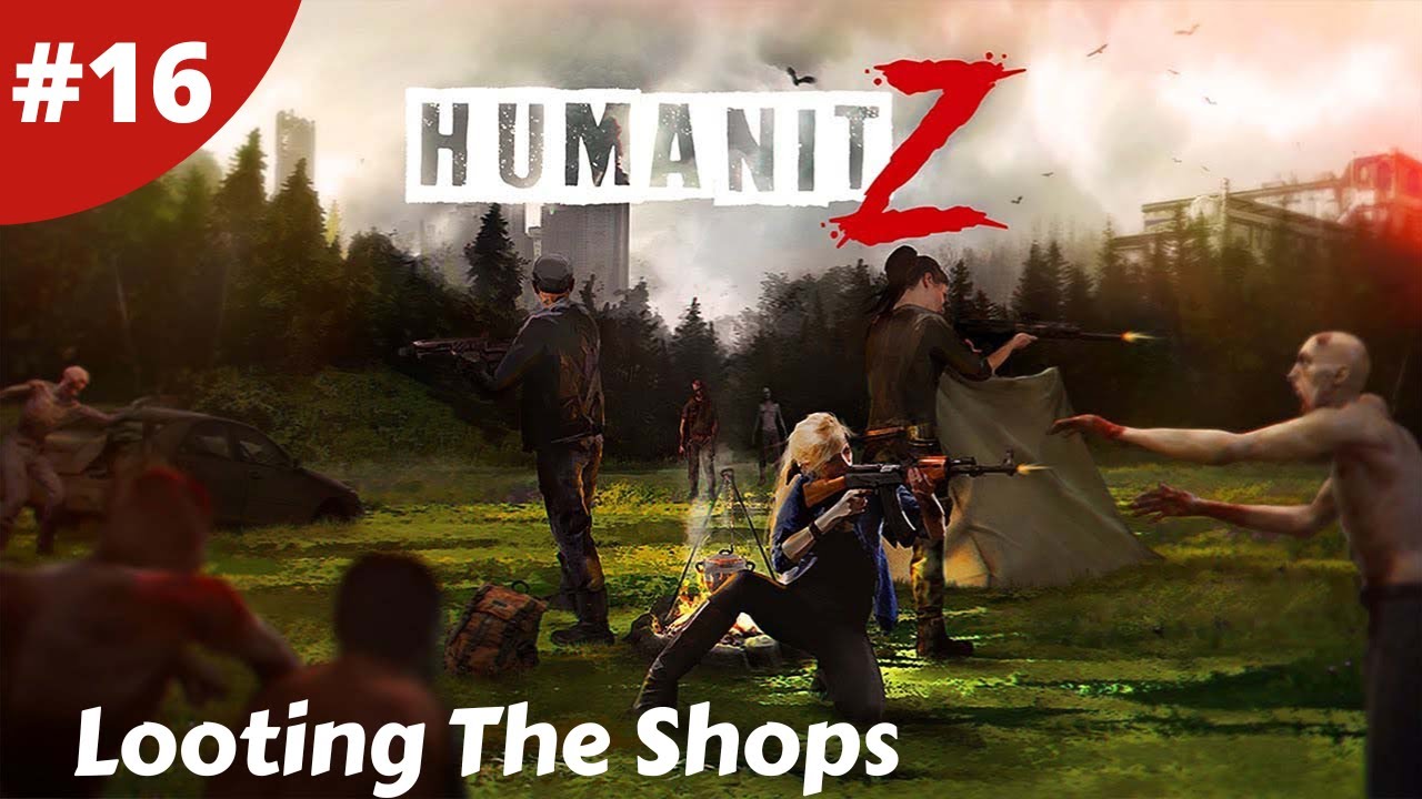 Looting The Gun Store & Zombie Hordes Every Where - Humanitz - #16 - Gameplay