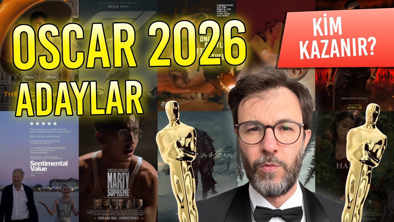Oscar 2026 Adayları Açıklandı: Kim Önde?
