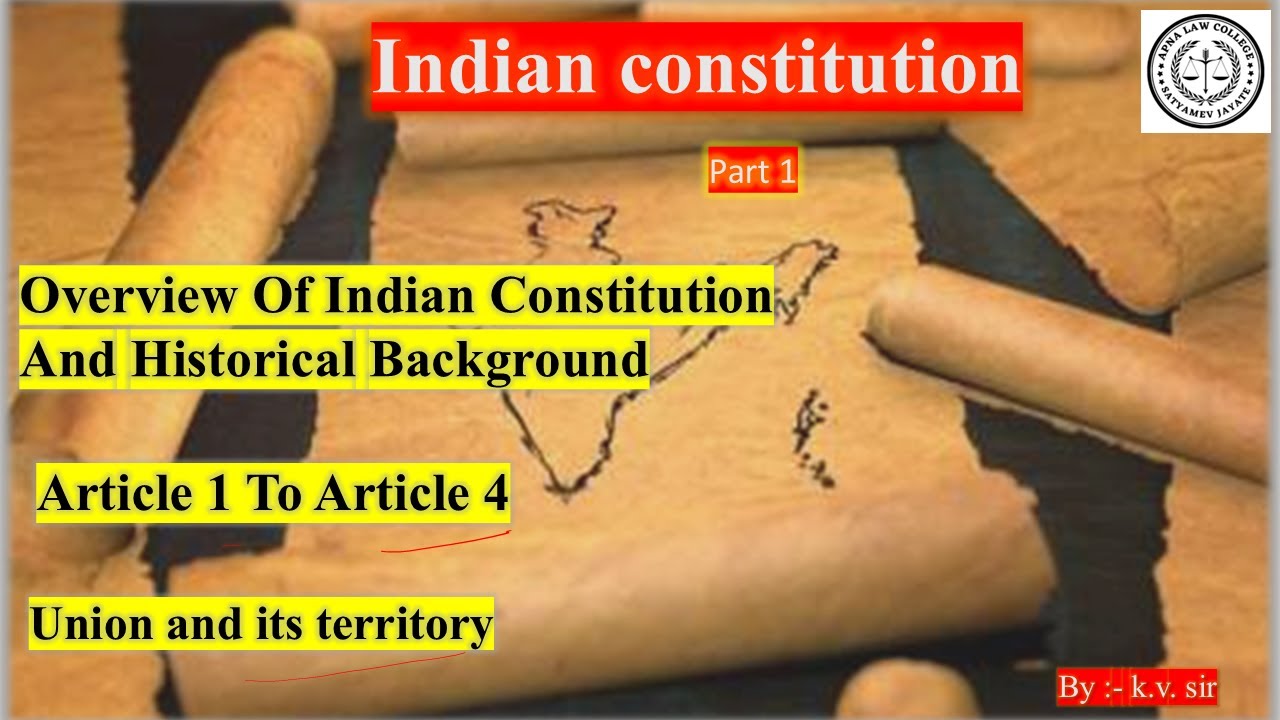 Articles 1 to 4 of Indian Constitution Explained | Union & Its Territory |  | @apnalawcollege |