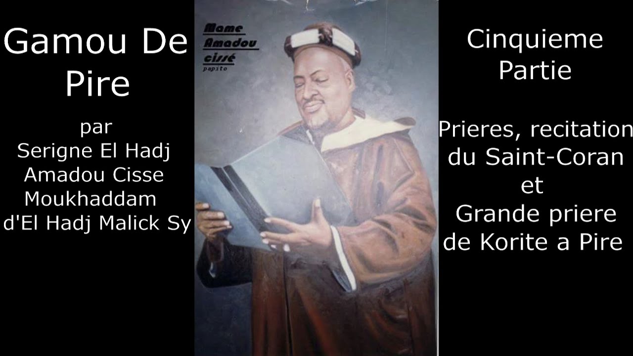 Gamou De Pire par Serigne El Hadj Amadou Cisse - Cinquieme Partie