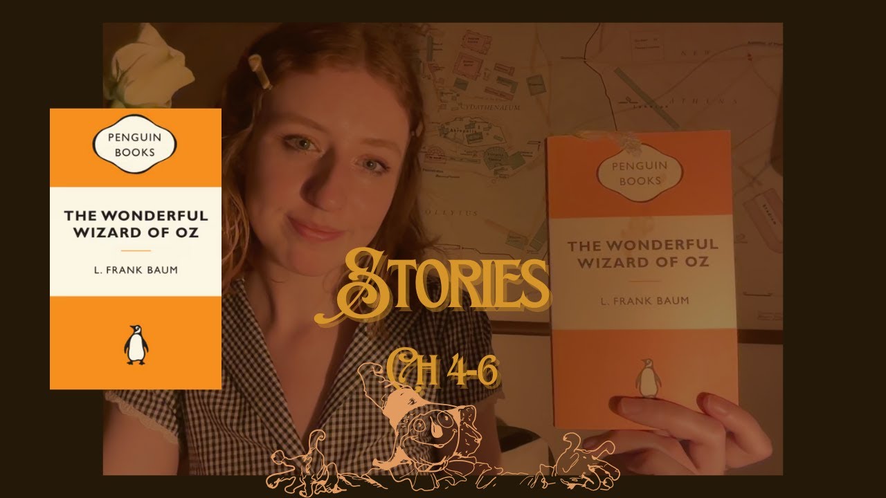 bedtime stories: the Wonderful Wizard of Oz (Chapters 4-6)