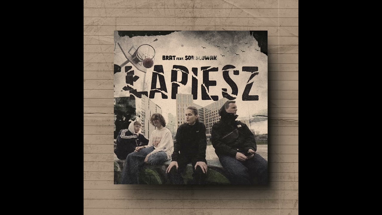 Brattowie feat. Sor Słowak - ŁAPIESZ