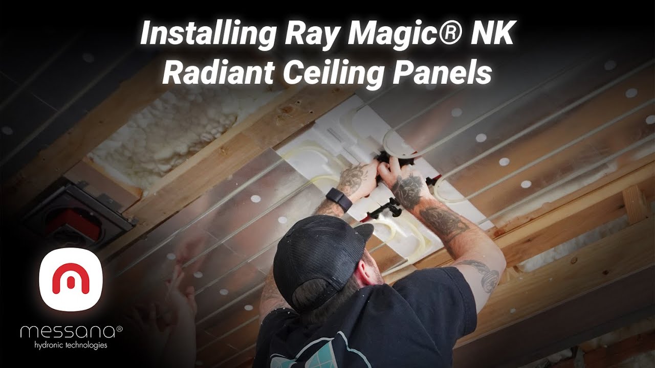Installing Ray Magic® NK Radiant Ceiling Panels - Hydronic Heating and Cooling