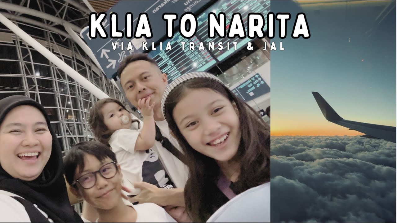 Family Travel Japan | Tokyo | KLIA Transit - JAL - Narita