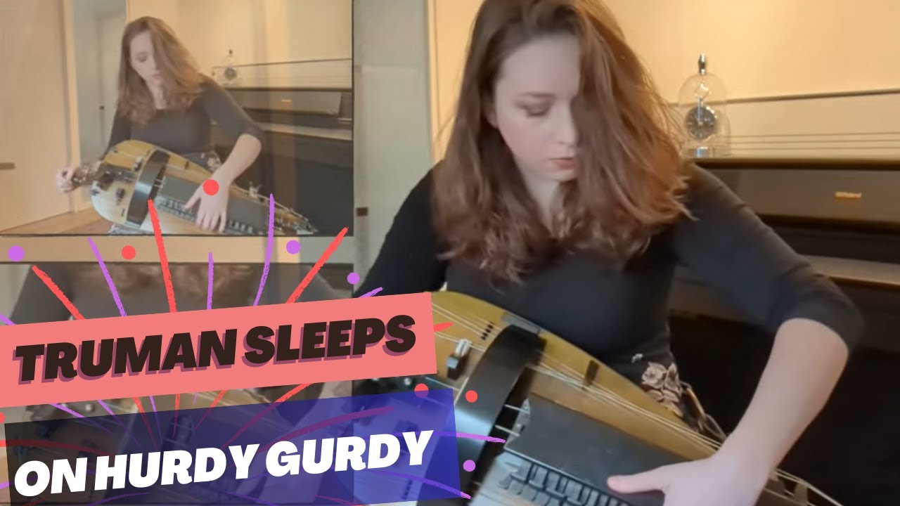 Truman Sleeps - Philip Glass - Hurdy gurdy cover (Gamarra alto)