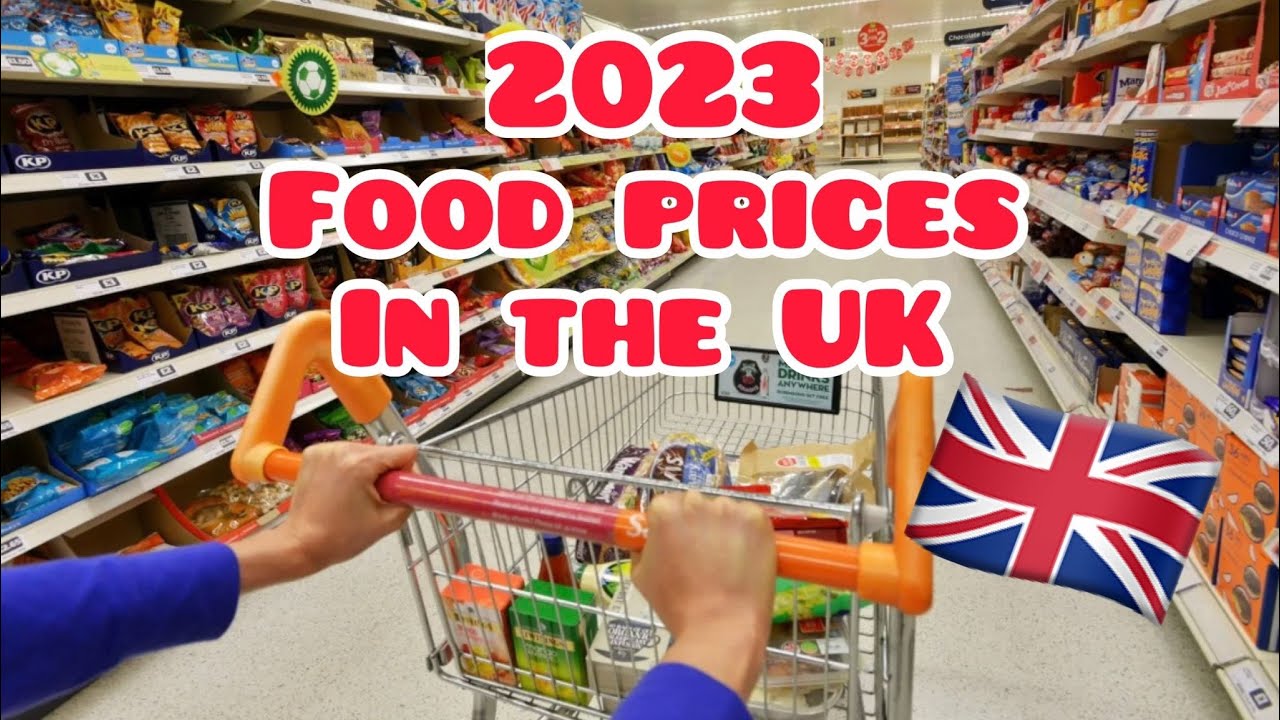 UK food prices 2023 after the inflation اسعار السلع الغذائية في بريطانيه بعد ارتفاع الاسعار 2023