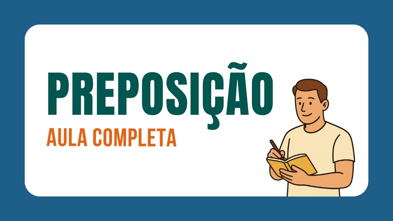 Aprenda o que é PREPOSIÇÃO e LOCUÇÃO PREPOSITIVA
