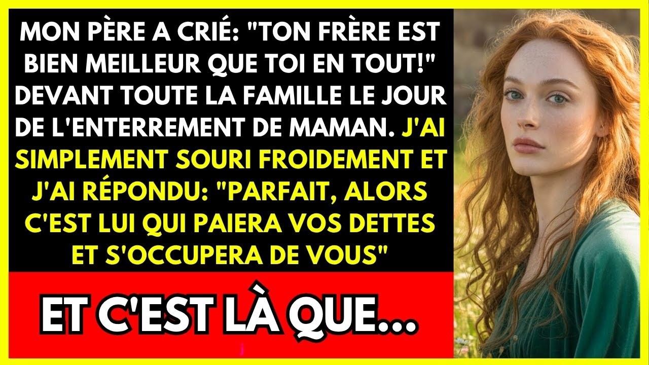 MON PÈRE A CRIÉ  'TON FRÈRE EST BIEN MEILLEUR QUE TOI EN TOUT!' DEVANT TOUTE LA FAMILLE