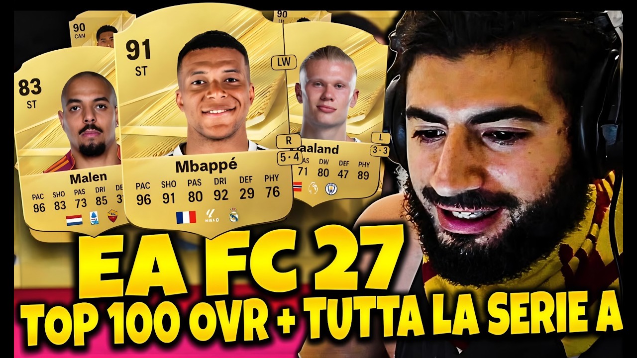 VEDIAMO I TOP 100 OVERALL EA FC 27 UFFICIALI + TUTTA LA SERIE A (USCITO TUTTO IL DATABASE)