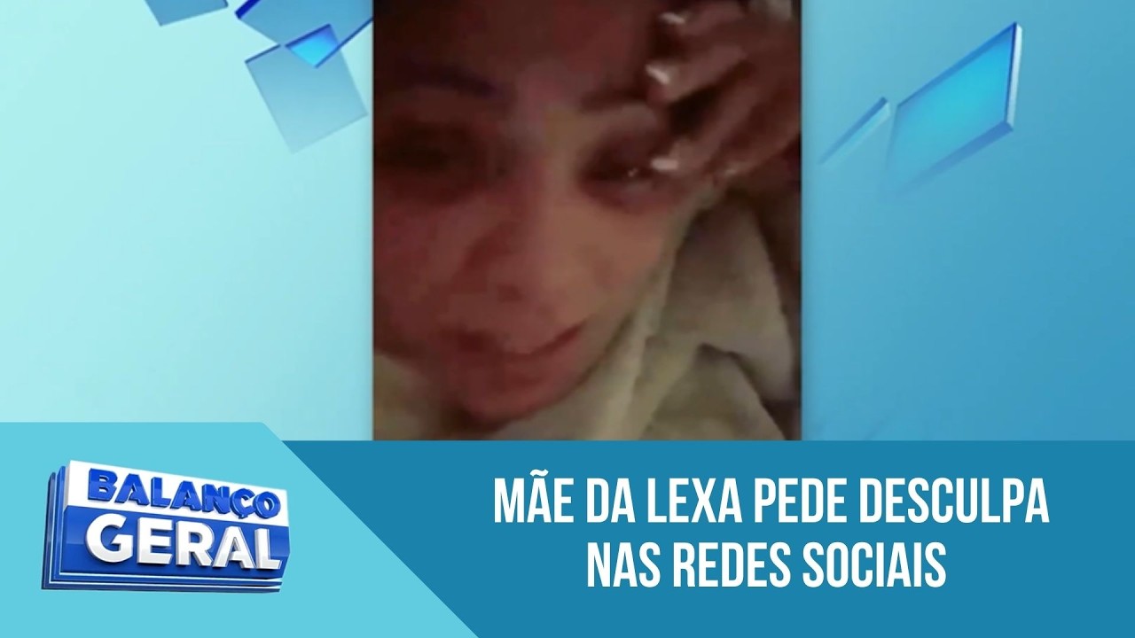 Mãe de Lexa se arrepende após vídeo mostrando demais e pede desculpas | 'Balanço Geral'