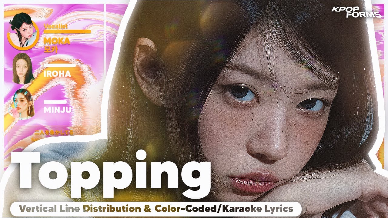 Topping - ILLIT (Vertical Line Distribution + Color Coded Karaoke Lyrics) REQUESTED