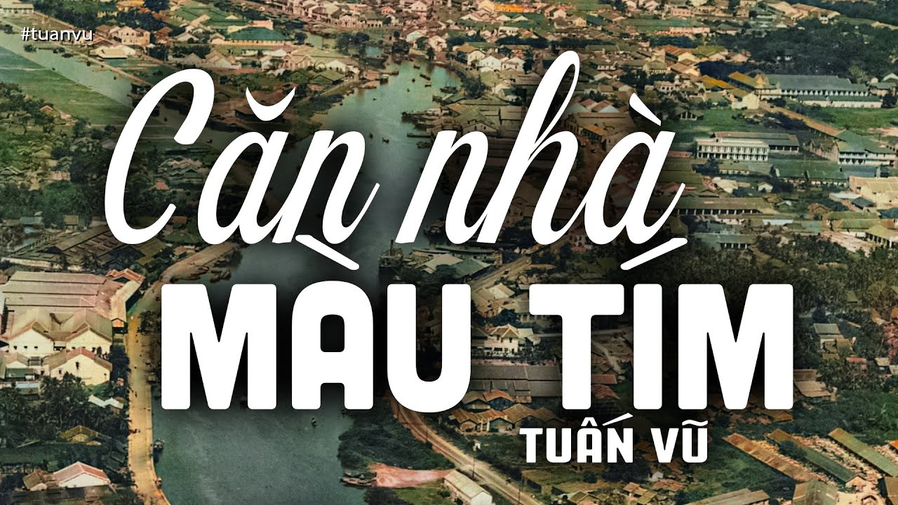 Căn Nhà Màu Tím - Tuấn Vũ (Tác giả: Hoài Linh) | Nhạc Vàng Xưa Bất Hủ