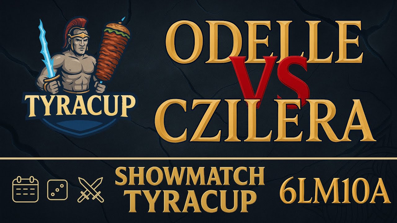 Turniej TyraCup - SHOWMATCH: Odelle vs Czilera, 6lm10a, !tyracup