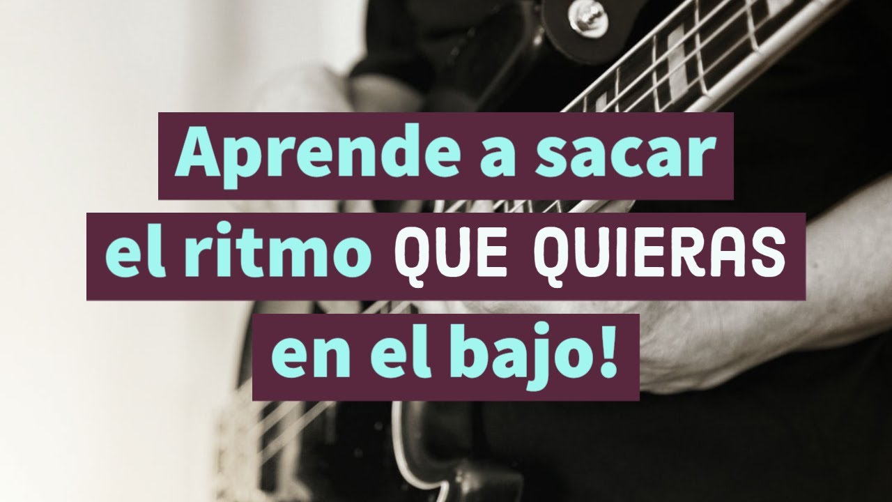 Aprende a sacar el ritmo QUE QUIERAS en el bajo!