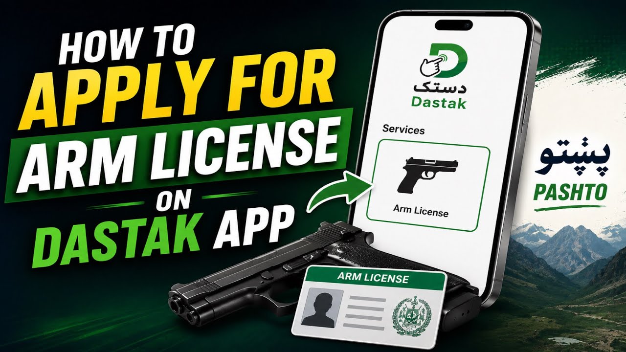 How to apply for Arm License on Dastak App | Pashto 