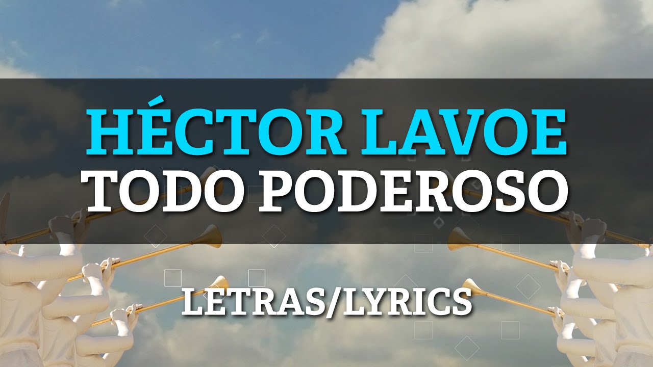Hector Lavoe &ndash; El Todopoderoso (Letras/Lyrics)