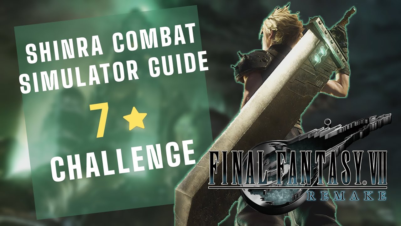 Shinra Combat Simulator Final Challenge Guide | Final Fantasy VII Remake