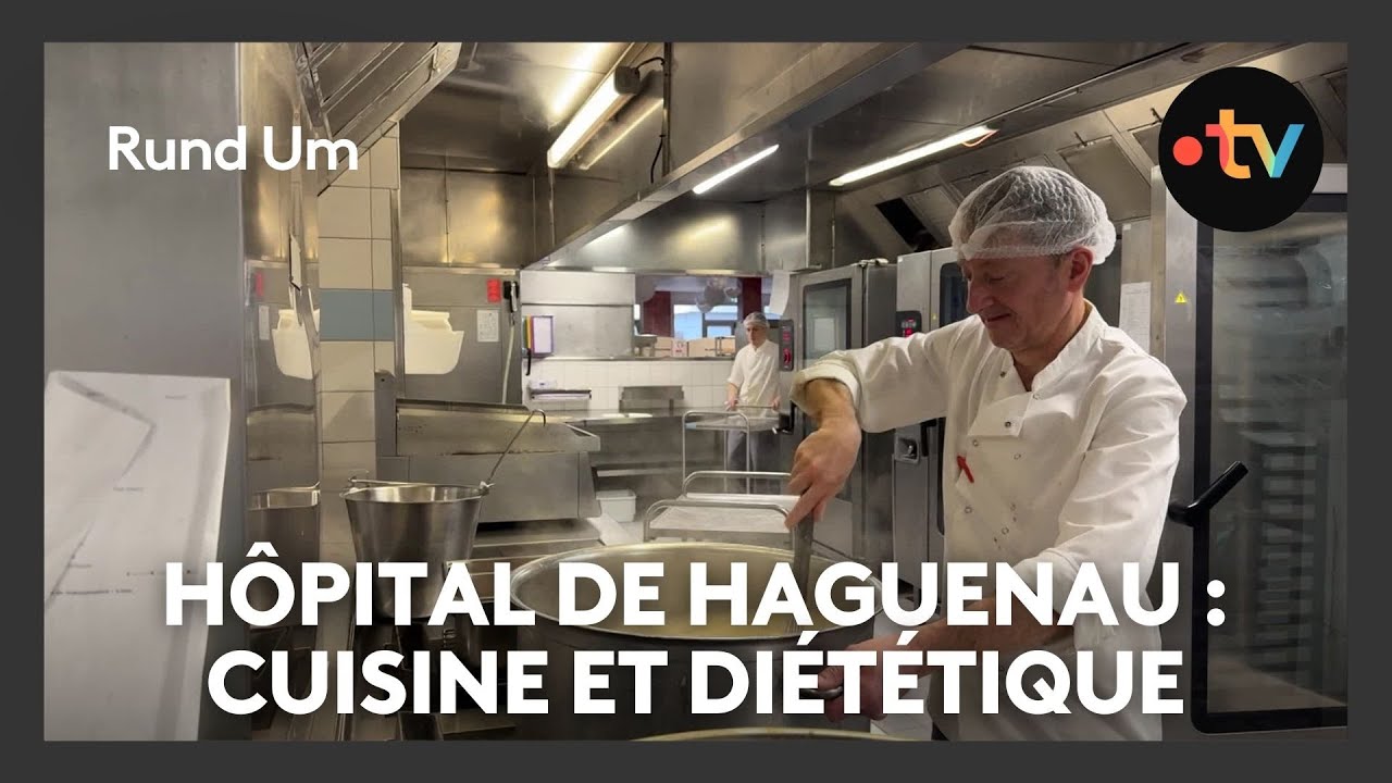 Cuisine et diététique à l'hôpital de Haguenau