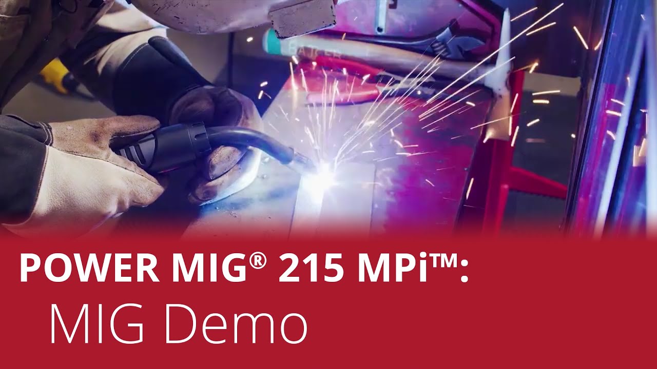 POWER MIG&reg; 215 MPi&trade; &ndash; MIG Demo