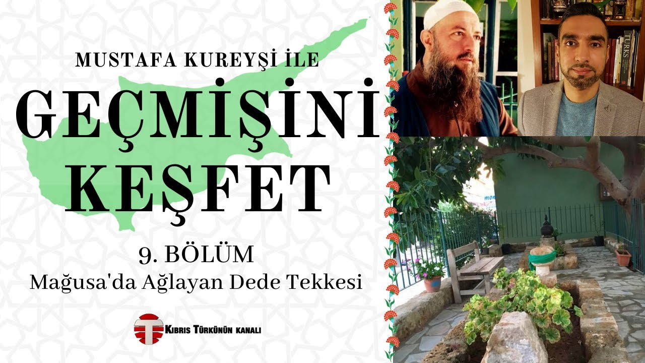 MAĞUSA'DA AĞLAYAN DEDE TEKKESİ | Geçmişini Keşfet [9]