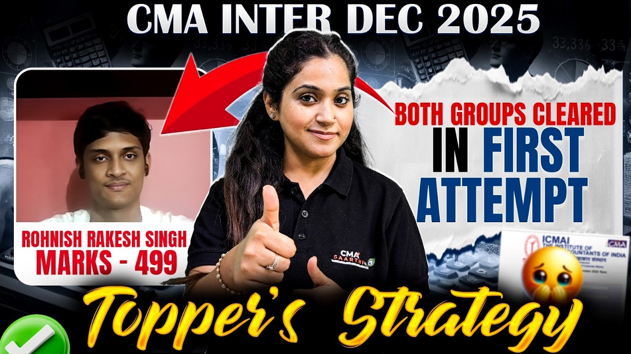 CMA Inter Both Groups Cleared in First Attempt 🔥 | Rohnish Rakesh Singh | Toppers Talk | CMA Saarthi